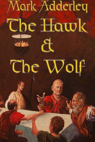 the hawk and the wolf the matter of britain book one Kindle Editon