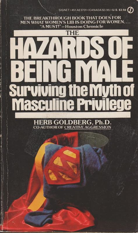 the hazards of being male surviving the myth of masculine privilege PDF