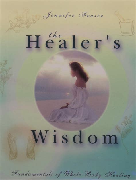 the healers wisdom fundamentals of whole body healing Reader