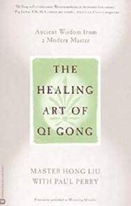 the healing art of qi gong ancient wisdom from a modern master Epub