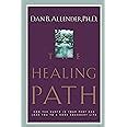 the healing path how the hurts in your past can lead you to a more abundant life Doc