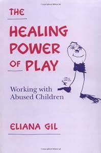 the healing power of play working with abused children Kindle Editon