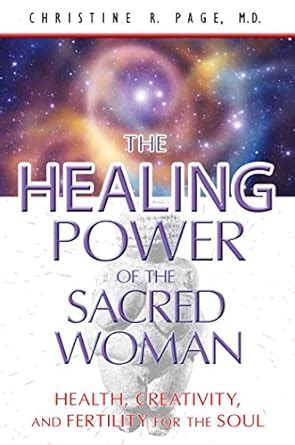 the healing power of the sacred woman health creativity and fertility for the soul PDF