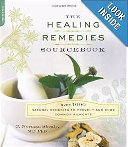 the healing remedies sourcebook over 1000 natural remedies to prevent and cure common ailments Reader