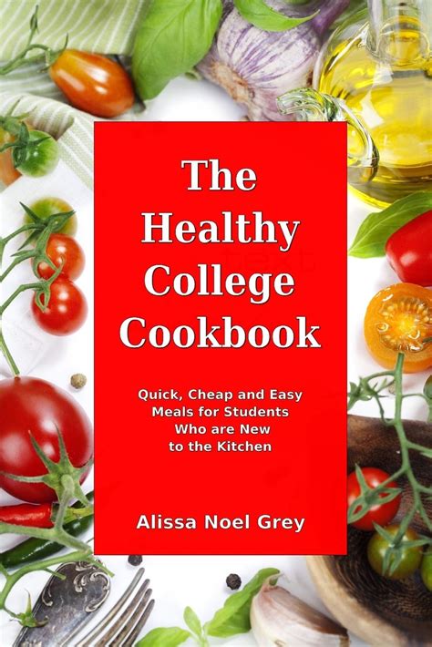 the healthy college cookbook quick cheap easy Doc