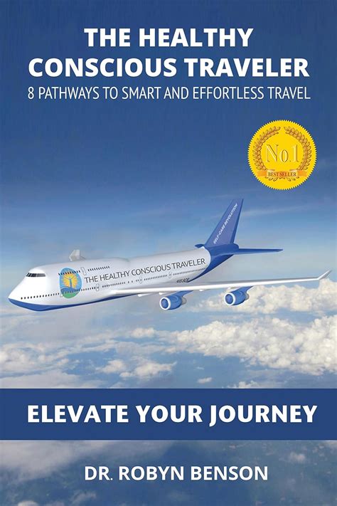 the healthy conscious traveler 8 pathways to smart and effortless travel Epub