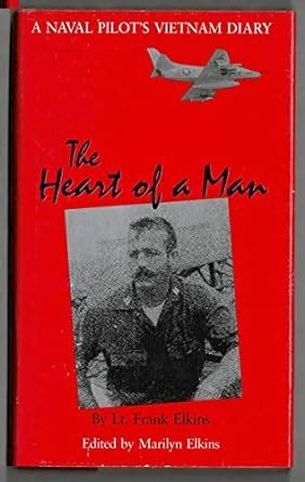 the heart of a man a naval pilots vietnam diary Reader