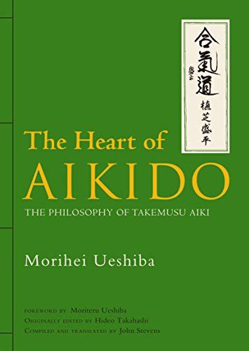 the heart of aikido the philosophy of takemusu aiki Reader