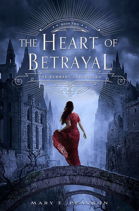the heart of betrayal the remnant chronicles Epub