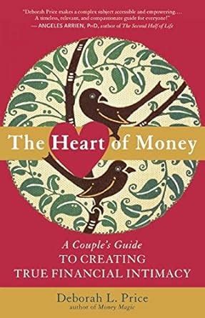 the heart of money a couples guide to creating true financial intimacy Epub