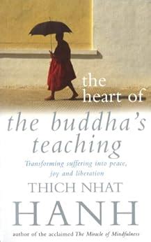 the heart of the buddhas teaching transforming suffering into peace joy and liberation PDF