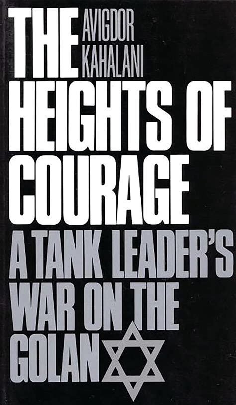 the heights of courage a tank leaders war on the golan PDF