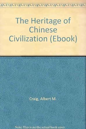 the heritage chinese civilization edition Ebook Kindle Editon