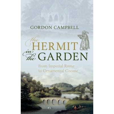 the hermit in the garden from imperial rome to ornamental gnome Doc