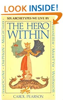 the hero within six archetypes we live by Doc