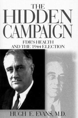 the hidden campaign fdrs health and the 1944 election Epub