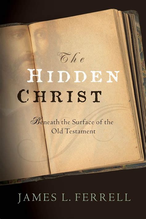 the hidden christ beneath the surface of the old testament Reader
