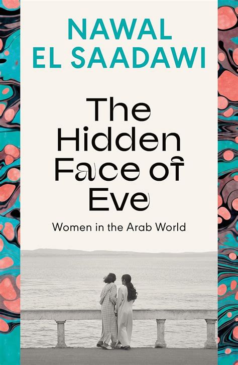 the hidden face of eve women in the arab world Reader