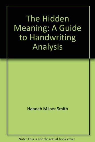 the hidden meaning a guide to handwriting analysis Doc