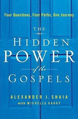 the hidden power of the gospels four questions four paths one journey Kindle Editon