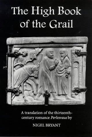 the high book of the grail a translation of the thirteenth century romance of perlesvaus PDF