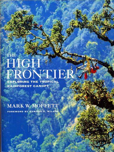 the high frontier exploring the tropical rainforest canopy PDF