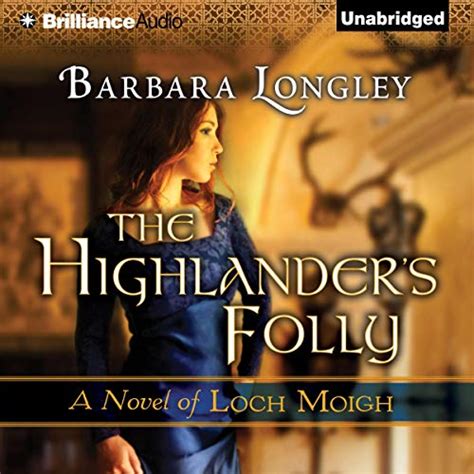 the highlanders folly the novels of loch moigh Doc