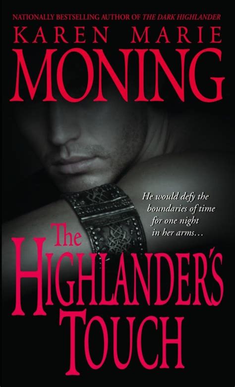 the highlanders touch highlander 3 by karen marie moning Kindle Editon