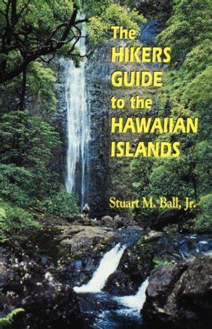 the hikers guide to the hawaiian islands latitude 20 books Kindle Editon