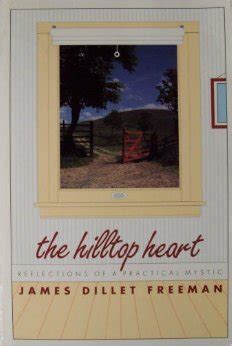 the hilltop heart reflections of a practical mystic Reader