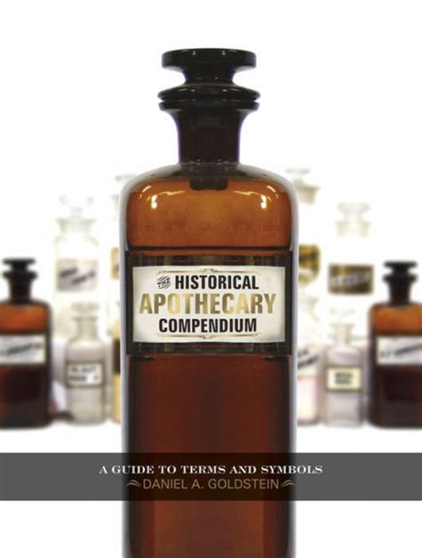 the historical apothecary compendium a guide to terms and symbols Kindle Editon