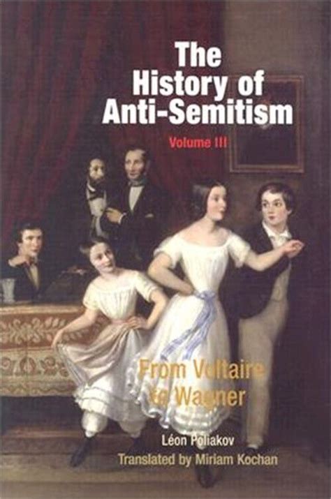 the history of anti semitism volume 3 from voltaire to wagner Epub