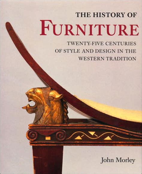 the history of furniture twenty five centuries of style and design in the western tradition Kindle Editon