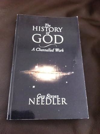 the history of god a channelled work Kindle Editon