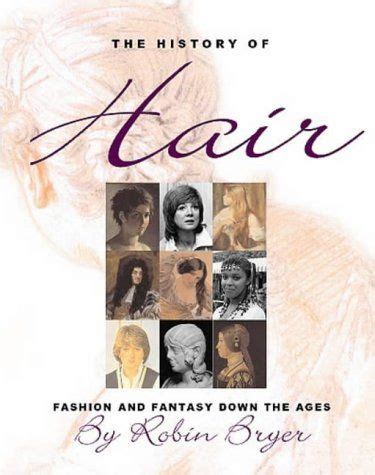 the history of hair fashion and fantasy down the ages Epub