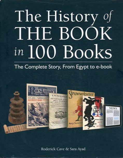 the history of the book in 100 books the complete story from egypt to e book Doc