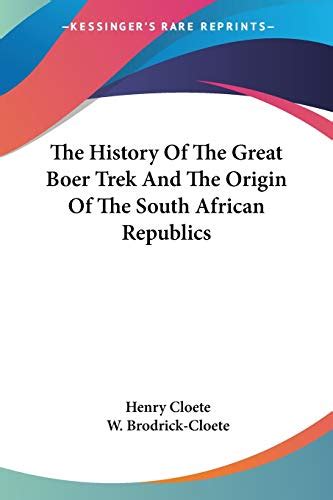 the history of the great boer trek and the origin of south african republics Doc