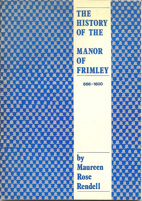 the history of the manor of frimley 666 1600 Doc