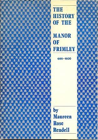 the history of the manor of frimley 666 1600 Doc