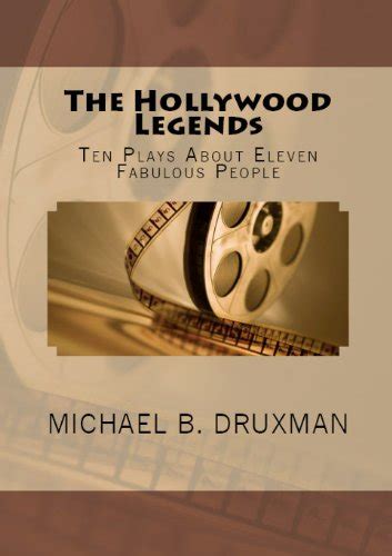 the hollywood legends ten plays about eleven fabulous people Doc