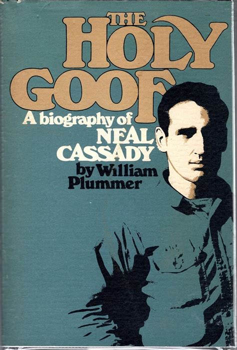 the holy goof a biography of neal cassady Reader