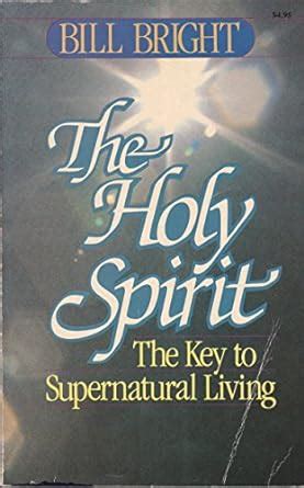 the holy spirit key to supernatural living 1980 Doc