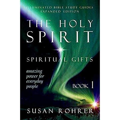 the holy spirit spiritual gifts amazing power for everyday people illuminated bible study guides Reader