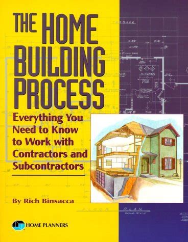 the home building process everything you need to know to work with contractors and subcontractors Kindle Editon