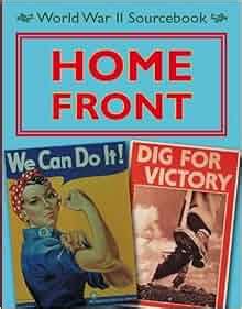 the home front in world war ii world wars Reader