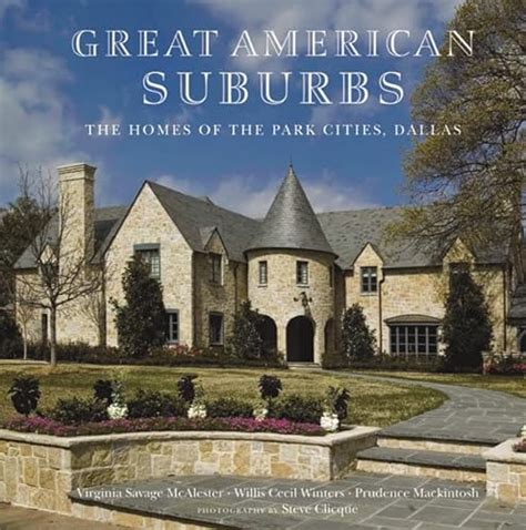 the homes of the park cities dallas great american suburbs PDF