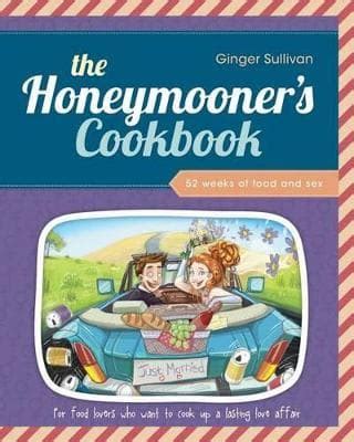 the honeymooners cookbook 52 weeks of food and sex PDF