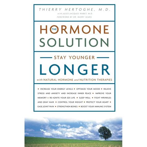 the hormone solution stay younger longer with natural hormone and nutrition therapies Epub