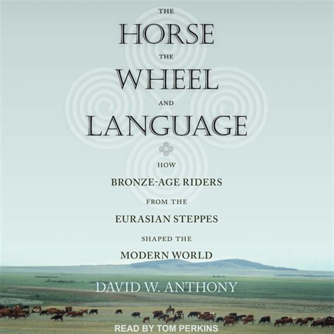 the horse the wheel and language the horse the wheel and language Kindle Editon