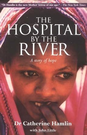 the hospital by the river a story of hope Reader